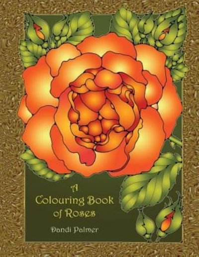 Cover for Dandi Palmer · A Colouring Book of Roses (Pocketbok) (2018)