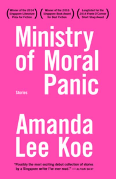 Cover for Amanda Lee Koe · Ministry of Moral Panic (Paperback Book) (2020)