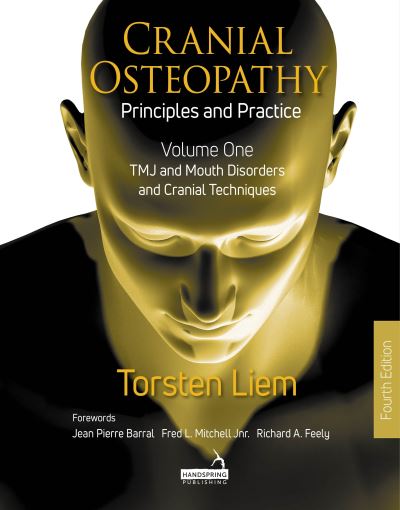 Cover for Torsten Liem · Cranial Osteopathy: Principles and Practice - Volume 1: Tmj and Mouth Disorders, and Cranial Techniques (Paperback Book) (2023)