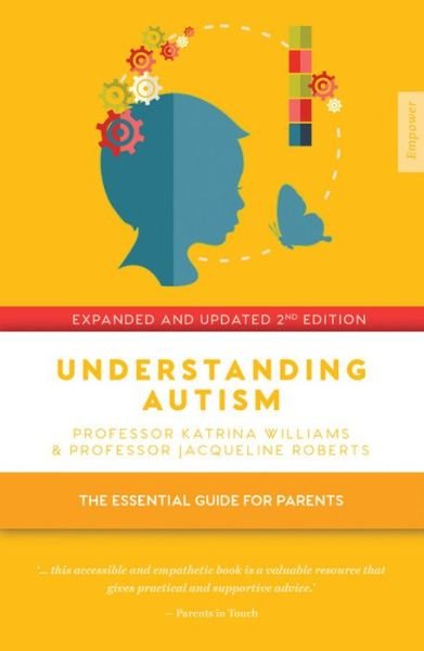 Cover for Katrina Williams · Understanding Autism: The essential guide for parents - Empower (Pocketbok) [Second edition] (2018)