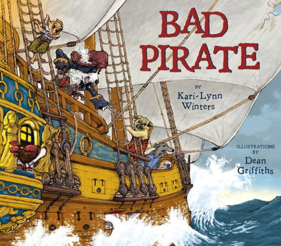 Cover for Kari-Lynn Winters · Bad Pirate (Hardcover Book) (2015)