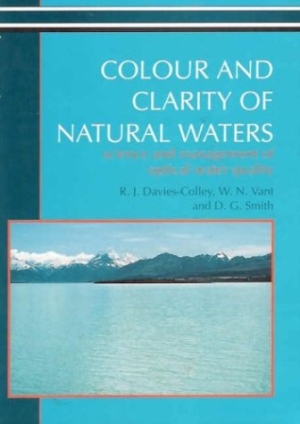 Colour and Clarity of Natural Waters: Science and Management of Optical Water Quality - D. G. Smith - Books - The Blackburn Press - 9781930665712 - April 1, 2003