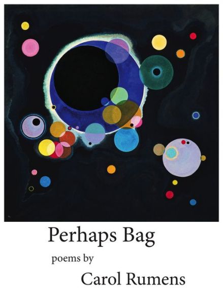 Cover for Carol Rumens · Perhaps Bag (Paperback Book) (2017)