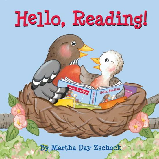 Cover for Martha Zschock · Hello, Reading! (Board book) (2017)