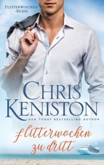 Cover for Chris Keniston · Flitterwochen zu dritt (Book) (2022)