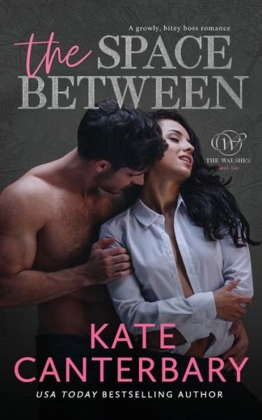 Cover for Kate Canterbary · The Space Between (Pocketbok) (2020)