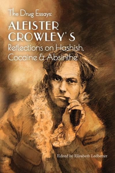 Cover for Aleister Crowley · Drug Essays (Bok) (2020)
