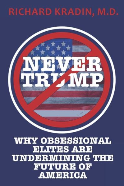 Cover for Dr Richard Kradin · Never Trump (Paperback Book) (2021)