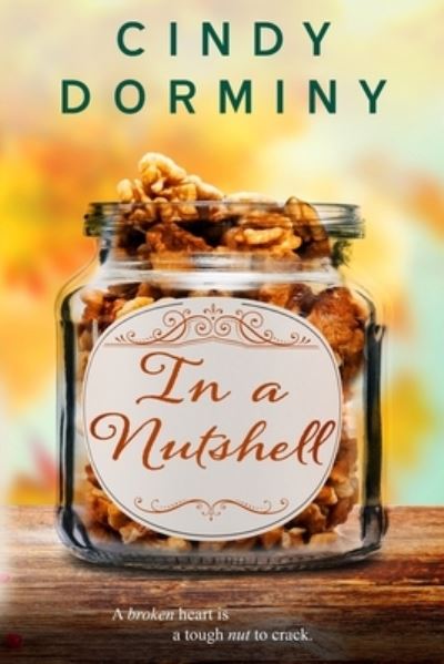 Cover for Cindy Dorminy · In a Nutshell - Small Town Trouble (Paperback Book) (2021)