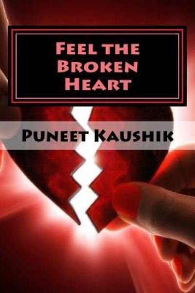 Cover for Puneet Kaushik · Feel the Broken Heart (Paperback Book) (2017)