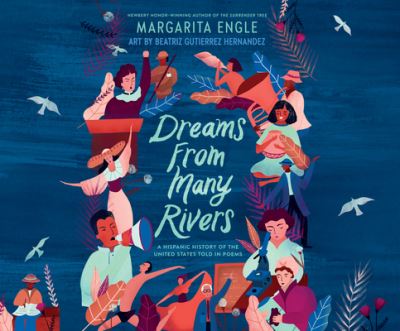 Cover for Margarita Engle · Dreams from Many Rivers (CD) (2019)