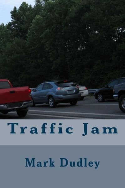 Cover for Mark Dudley · Traffic Jam (Paperback Book) (2017)