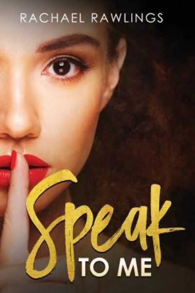 Cover for Rachael Rawlings · Speak to Me (Paperback Book) (2017)