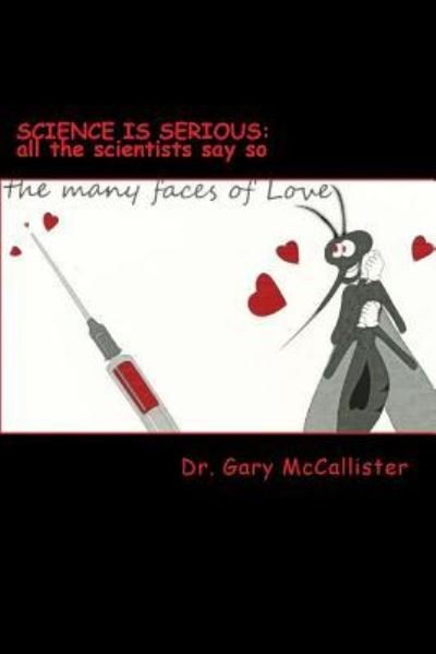 Gary Loren Mccallister · Science Is Serious (Paperback Book) (2019)
