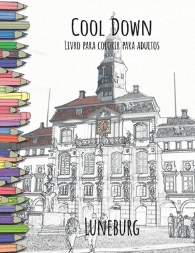 Cover for York P. Herpers · Cool Down - Livro para colorir para adultos: Luneburg (Paperback Book) (2017)