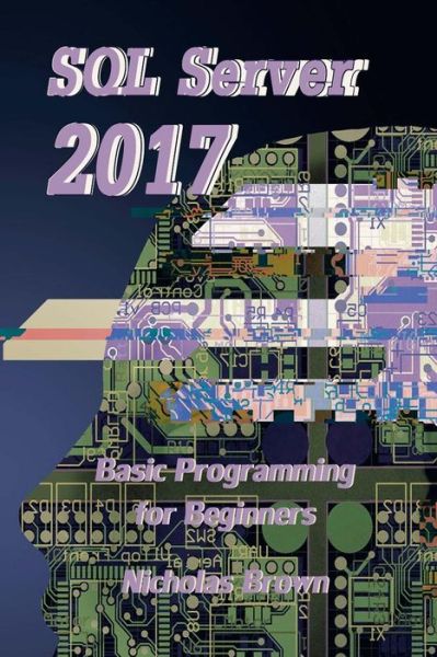 Cover for Nicholas Brown · SQL Server 2017 (Pocketbok) (2017)