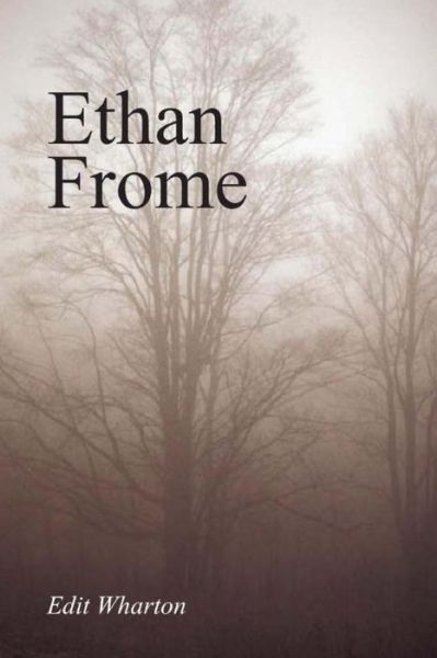 Cover for Edith Wharton · Ethan Frome (Bog) (2018)