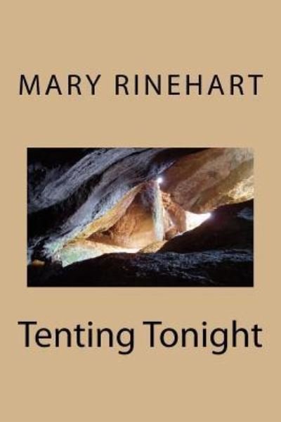 Cover for Mary Roberts Rinehart · Tenting Tonight (Paperback Book) (2018)