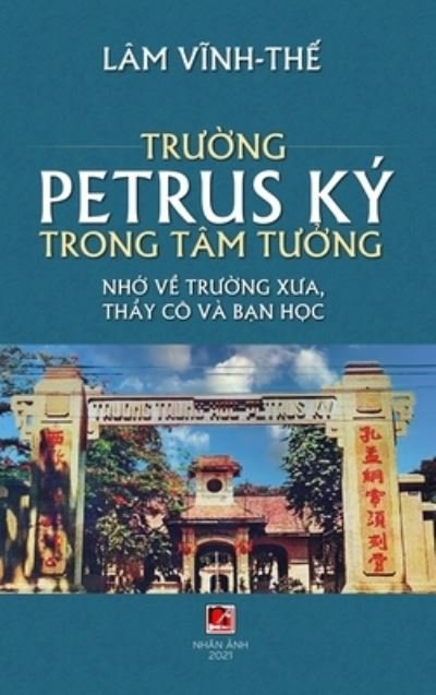 Cover for Vinh The Lam · Tr??ng Petrus Ky Trong Tam T??ng (full color - hard cover) (Gebundenes Buch) (2021)