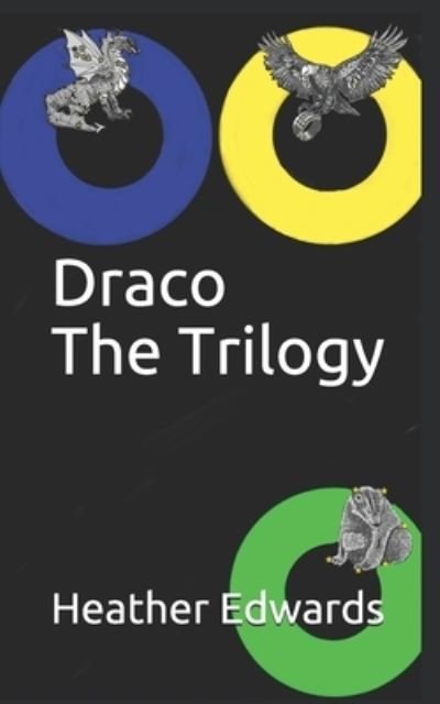 Cover for Heather Edwards · Draco Draco The Trilogy (Taschenbuch) (2021)