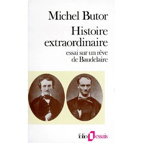 Cover for Michel Butor · Histoire Extraordinaire: Essai Sur Un Rêve De Baudelaire (Pocketbok) [French edition] (1988)
