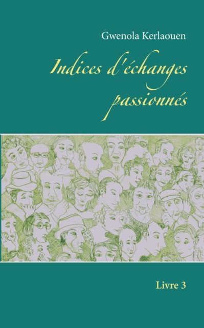 Cover for Gwenola Kerlaouen · Indices d'echanges passionnes (Paperback Bog) (2021)