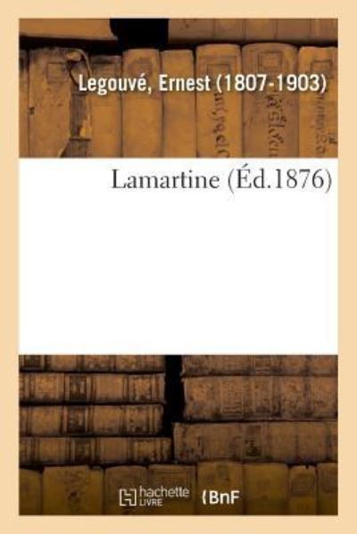 Cover for Ernest Legouvé · Lamartine (Paperback Book) (2018)