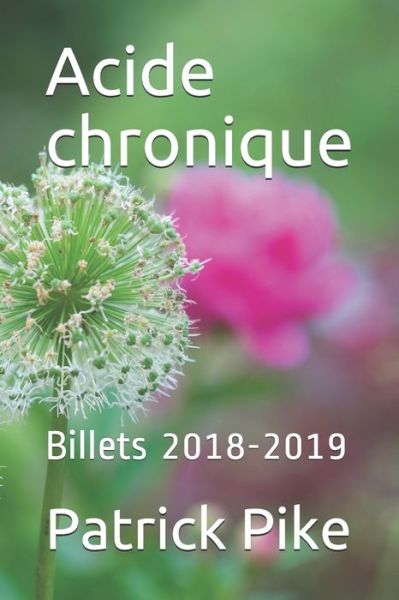 Cover for Patrick Pike · Acide chronique (Pocketbok) (2020)