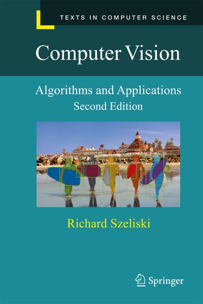 Cover for Richard Szeliski · Computer Vision: Algorithms and Applications - Texts in Computer Science (Hardcover Book) [Second Edition 2022 edition] (2022)