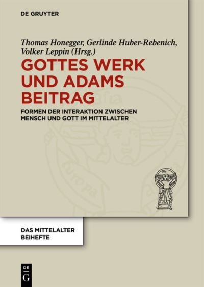 Cover for Thomas Honegger · Gottes Werk und Adams Beitrag (Inbunden Bok) (2014)