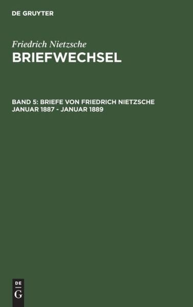 Cover for Friedrich Wilhelm Nietzsche · Briefe Von Friedrich Nietzsche Januar 1887 - Januar 1889 (Gebundenes Buch) (1984)