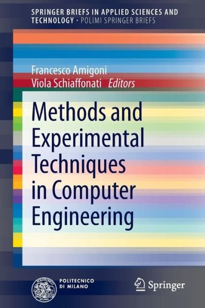 Francesco Amigoni · Methods and Experimental Techniques in Computer Engineering - Springerbriefs in Applied Sciences and Technology / Polimi Springerbriefs (Paperback Book) (2013)