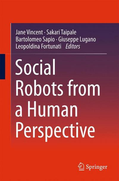 Cover for Jane Vincent · Social Robots from a Human Perspective (Pocketbok) [2015 edition] (2015)