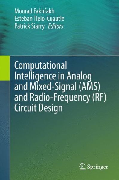 Cover for Mourad Fakhfakh · Computational Intelligence in Analog and Mixed-Signal (AMS) and Radio-Frequency (RF) Circuit Design (Hardcover Book) [1st ed. 2015 edition] (2015)