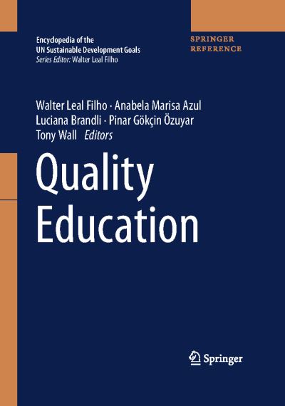 Quality Education - Encyclopedia of the UN Sustainable Development Goals - Walter Leal Filho - Books - Springer International Publishing AG - 9783319958712 - April 4, 2020