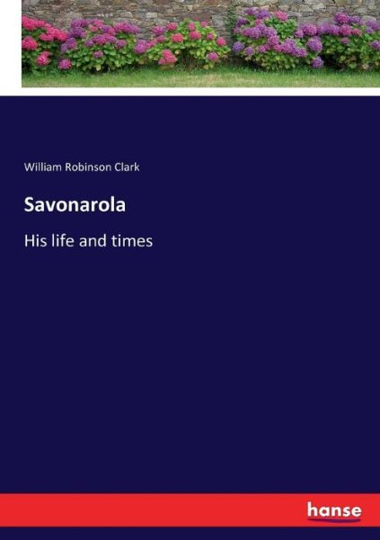 Savonarola - Clark - Libros -  - 9783337314712 - 9 de septiembre de 2017