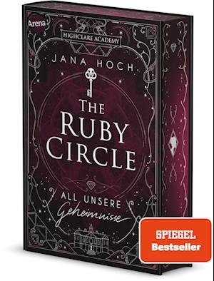 The Ruby Circle (1). All unsere Geheimnisse - Jana Hoch - Books - Arena - 9783401606712 - August 25, 2023