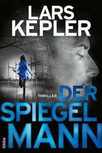 Cover for Lars Kepler · Der Spiegelmann (Paperback Bog) (2021)