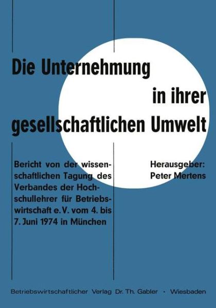 Cover for Peter Mertens · Die Unternehmung in Ihrer Gesellschaftlichen Umwelt (Paperback Book) [1975 edition] (1975)