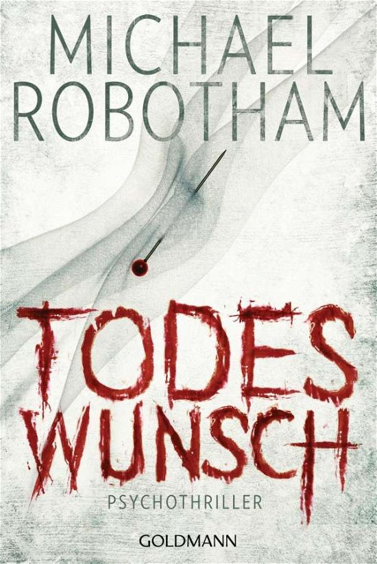 Cover for Michael Robotham · Goldmann 47871 Robotham.Todeswunsch (Bok)