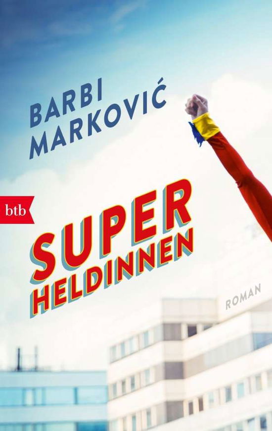 Cover for Barbi Markovic · Btb.71771 Markovic:superheldinnen (Book)