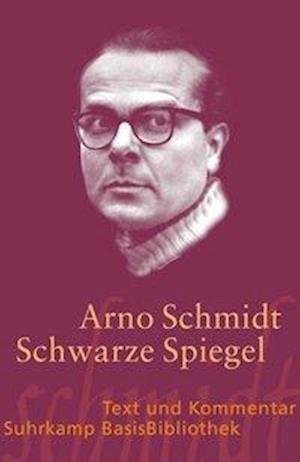 Cover for Arno Schmidt · Suhrk.BasisBibl.071 Schmidt.Schw.Spieg. (Buch)