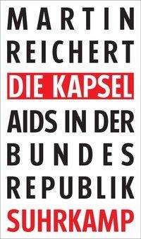 Cover for Reichert · Die Kapsel (Bok)