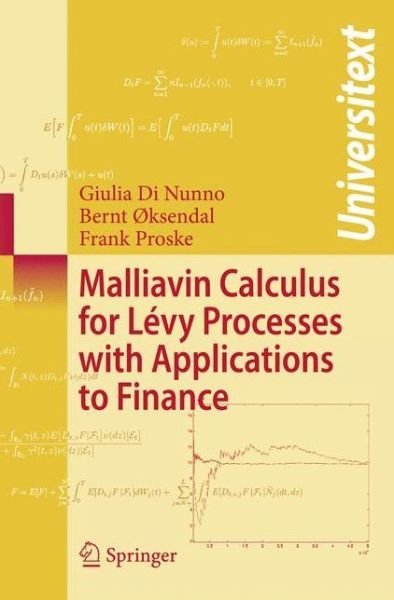 Cover for Giulia Di Nunno · Malliavin Calculus for Levy Processes with Applications to Finance - Universitext (Paperback Bog) [1st Corrected ed. 2009, Corr. 2nd printing 2009 edition] (2009)