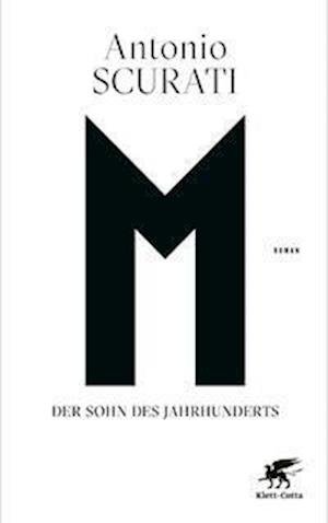 Cover for Antonio Scurati · M. Der Sohn des Jahrhunderts (Paperback Book) (2021)