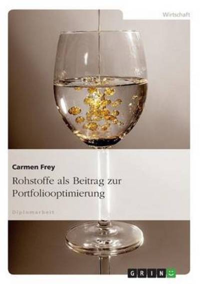 Cover for Frey · Rohstoffe als Beitrag zur Portfoli (Book) [German edition] (2007)