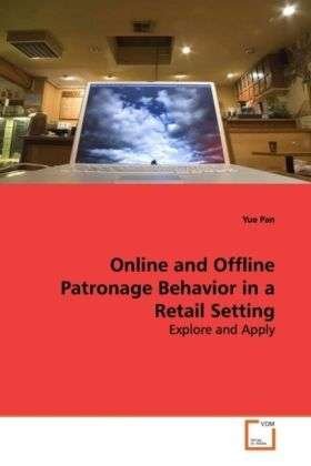 Cover for Pan · Online and Offline Patronage Behavi (Bok)