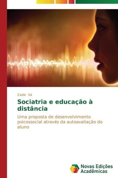 Cover for Sa Zaide · Sociatria E Educacao a Distancia (Pocketbok) [Portuguese edition] (2014)