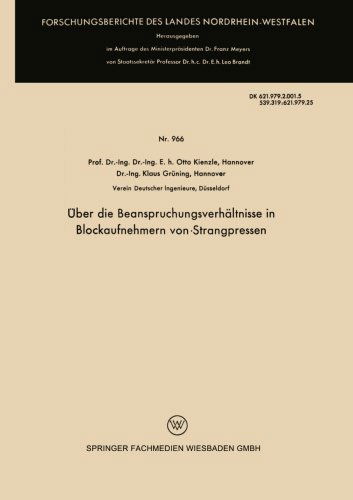 Cover for Otto Kienzle · UEber Die Beanspruchungsverhaltnisse in Blockaufnehmern Von Strangpressen - Forschungsberichte Des Landes Nordrhein-Westfalen (Paperback Book) [1961 edition] (1961)