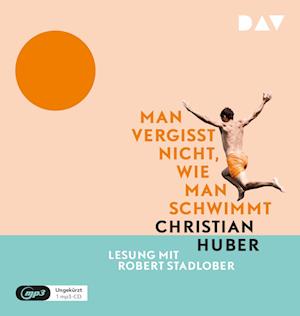 Cover for Christian Huber · Man vergisst nicht, wie man schwimmt (N/A) (2022)